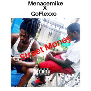 Street Money (feat. GoFlexxo)