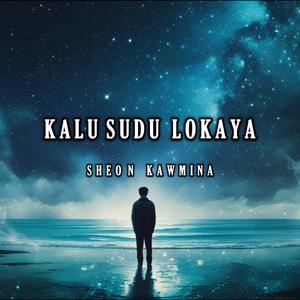 KALU SUDU LOKAYA