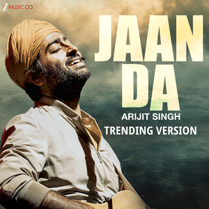 Jaan Da Arijit Trending Version