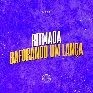 Ritmada Baforando um lança