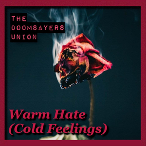 Warm Hate (Cold Feelings)