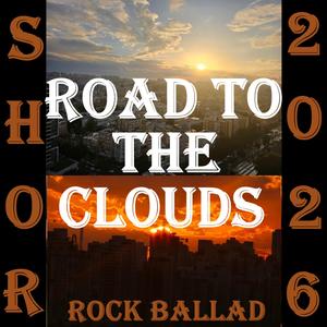 ROAD TO THE CLOUDS