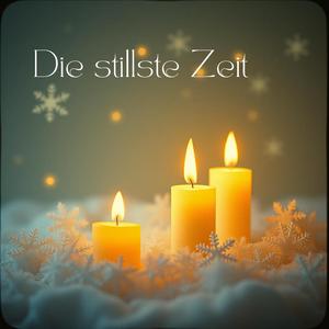 Die stillste Zeit