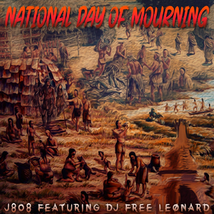 National Day of Mourning (feat. DJ Free Leonard)