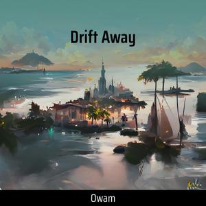 Drift Away