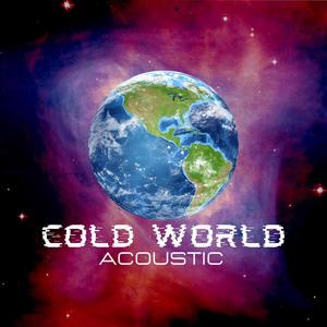Cold World (Acoustic Looping)