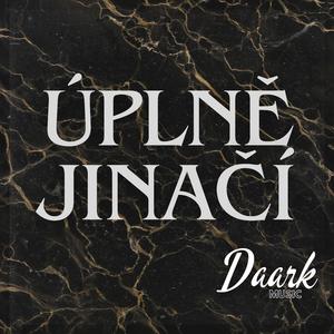 ÚPLNĚ JINAČÍ