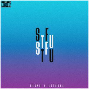 STFU (feat. R4dar & Courage)