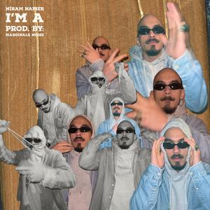 I'm a (feat. Marginale Noise)
