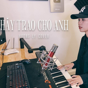 Hãy Trao Cho Anh