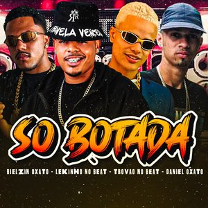 Só Botada (feat. Trovão no Beat)