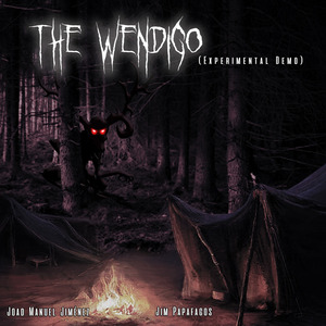 The Wendigo (Experimental Demo)