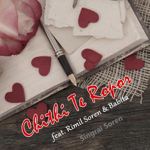 Chithi Te Ropor (feat. Rimil Soren & Babita)