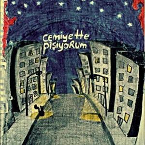 Cemiyette Pişiyorum - Herkes Var Bir Sen Yoksun