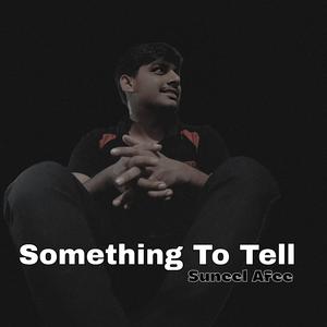 Something To Tell