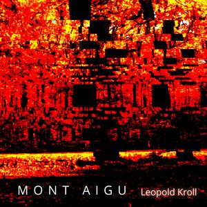 Mont Aigu (feat. Abbigail Kroll)