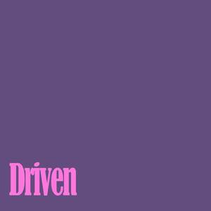 Driven