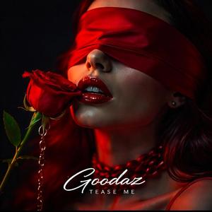 Tease Me