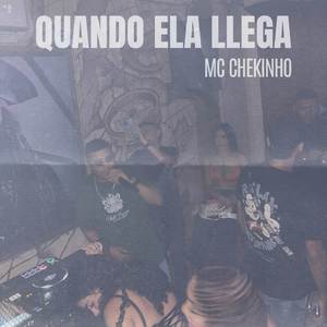 Quando Ela Llega
