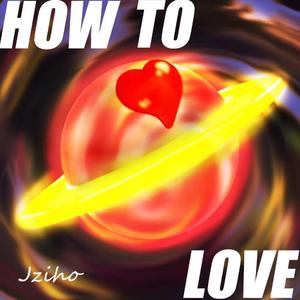 How To Love