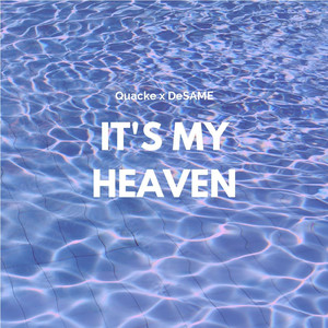 It's My Heaven