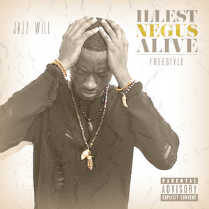Illest Negus Alive Freestyle