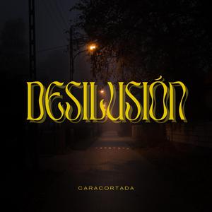 DESILUSIÓN
