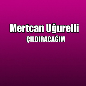 ÇILDIRACAĞIM