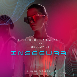 Insegura (feat. Breezy 71)