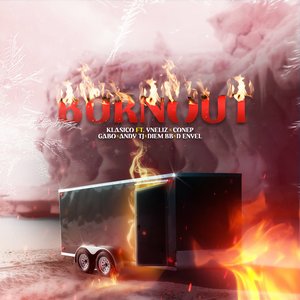 Burnout [feat. Gabo "El De La Comision" & Conep & Diem BB & andy t]