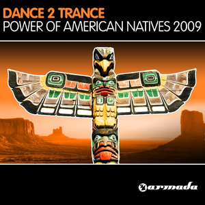 Power Of American Natives 2009 (Markus Schulz Return to Coldharbour Remix)