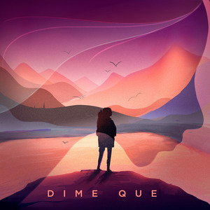 Dime Que