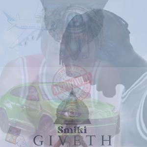 Giveth (feat. Smiki Baby)
