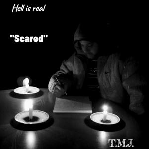 Scared