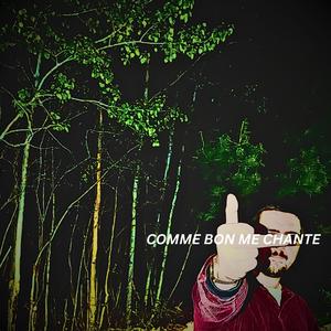 Comme bon me chante