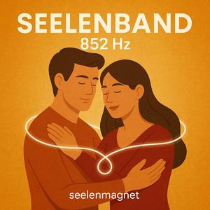 852 Hz Seelenband