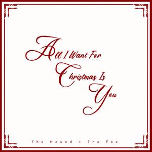 All I Want For Christmas Is You