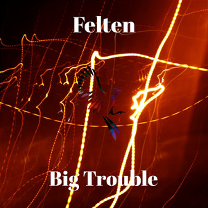Big Trouble (Original Mix)