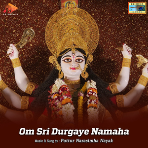 Om Sri Durgaye Namaha