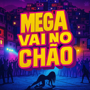 MEGA VAI NO CHAO