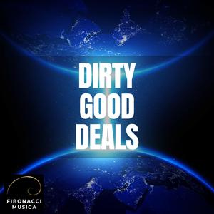 Dirty Good Deals