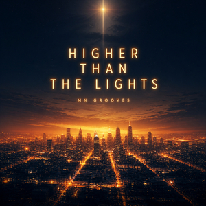 Higher Than The Lights
