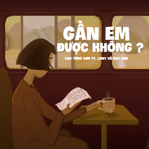 Gần Em Được Không