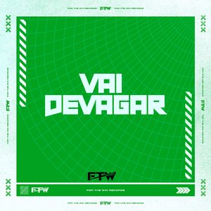 Vai Devagar