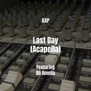 Last Day (Acapella)