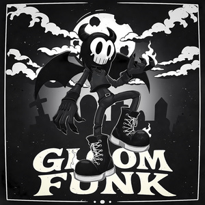 GLOOM FUNK