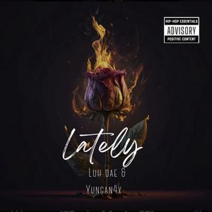 Lately (feat. Luh dae)
