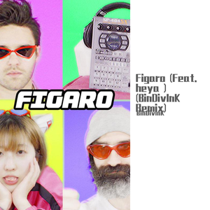 Figaro feat. heya (Prod. BinDivInK)