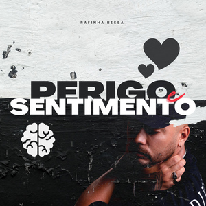 Perigo e Sentimento