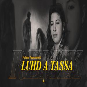 Luhd atassa (Fatima Tamrrakchit RMX)